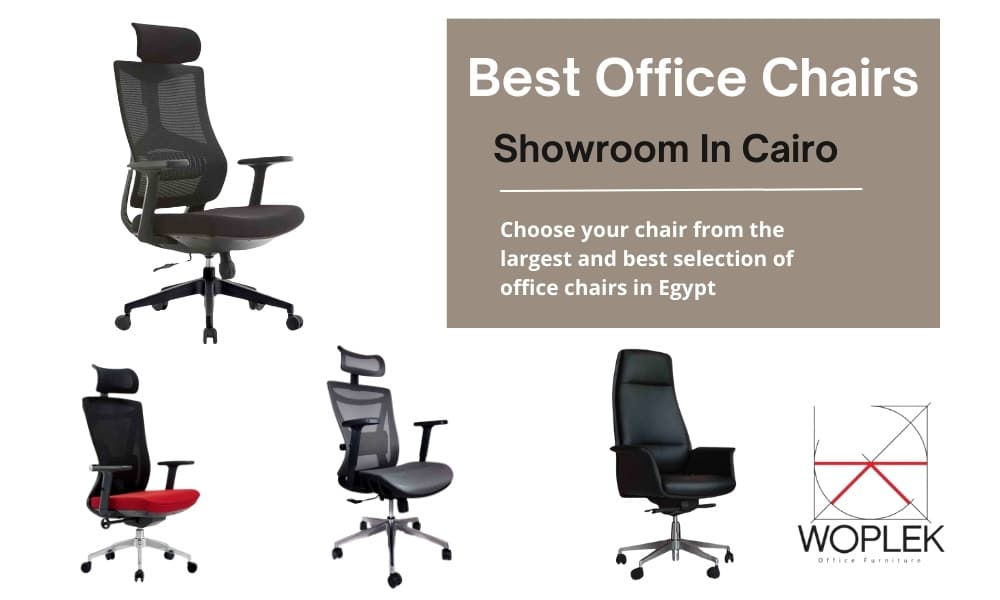 Best Office Chairs Showrooms In Cairo And Best Price